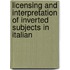 Licensing and interpretation of inverted subjects in Italian