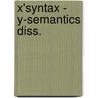 X'syntax - y-semantics diss. door Zwarts