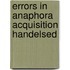 Errors in anaphora acquisition handelsed