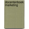 Docentenboek Marketing by K.E.J. Achterstraat