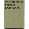 Docentenboek Zakelijk Nederlands by K.E.J. Achterstraat