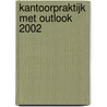 kantoorpraktijk met Outlook 2002 by Schrijverscollectief Lsso