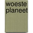 Woeste planeet