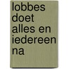 Lobbes doet alles en iedereen na door Gotlib