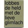 Lobbes de held met de lieve glimlach by Gotlib