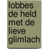 Lobbes de held met de lieve glimlach door Gotlib