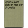 Lobbes slaat zich er met een pirouette door Gotlib