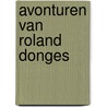 Avonturen van roland donges door He