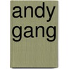 Andy gang by Montellier