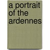 A portrait of the Ardennes by Unknown