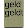 Geld geldt door Onbekend