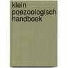 Klein poezoologisch handboek door A. Jordans