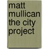 Matt mullican the city project
