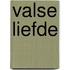 Valse liefde