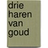 Drie haren van goud