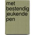 Met bestendig jeukende pen
