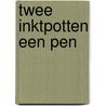 Twee inktpotten een pen by Maanen