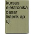 Kursus elektronika dasar listerik ap uji