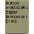 Kursus elektronika dasar komponen bt ins