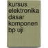 Kursus elektronika dasar komponen bp uji