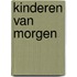 Kinderen van morgen