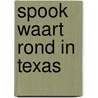 Spook waart rond in texas door Leiber