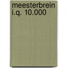 Meesterbrein i.q. 10.000 by Vogt