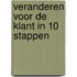 Veranderen voor de klant in 10 stappen