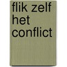 Flik zelf het conflict door B. van Luijk