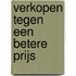 Verkopen tegen een betere prijs