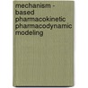Mechanism - based pharmacokinetic pharmacodynamic modeling door K.P. Zuideveld