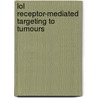 LOL receptor-mediated targeting to tumours by A.J. Versluis