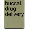 Buccal drug delivery door A.J. Hoogstraate