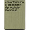 Characterization of isopentenyl diphosphate isomerase door A. Valdivia