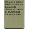Structure-activity relationships and active site characterization of glutathione S-transferases by E.M. van der Aar