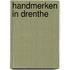 Handmerken in drenthe