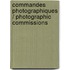 Commandes photographiques / photographic commissions