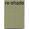 Re-shade by Jude Fisher