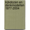 Kijkdozen en denkmodellen 1977-2004 door J. Fabre