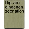 Filip van Dingenen. zoonation door D. van Reybrouck