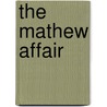The Mathew Affair by C. Schuler
