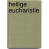 Heilige eucharistie door Rinkel