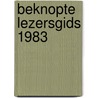 Beknopte lezersgids 1983 by Unknown