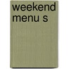Weekend menu s door Es