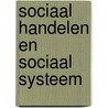 Sociaal handelen en sociaal systeem door Israel