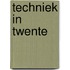 Techniek in Twente
