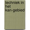 Techniek in het KAN-gebied by P. Louter