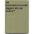 De kenniseconomie: liggen we op koers?
