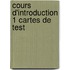 Cours d'introduction 1 cartes de test