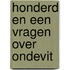 Honderd en een vragen over Ondevit